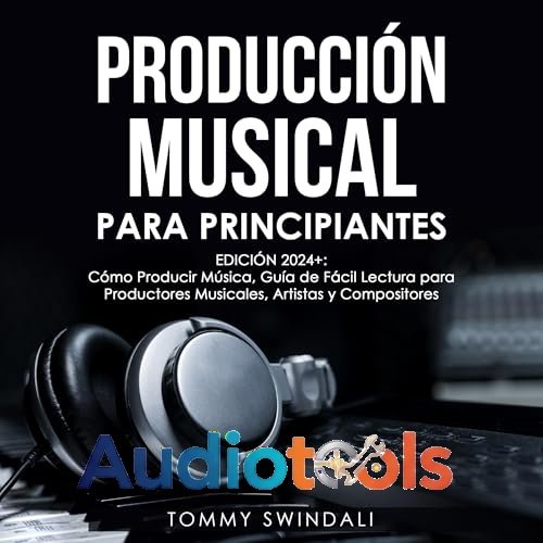 Music Production para principiantes WiN-MAC Multilenguajem [2027]